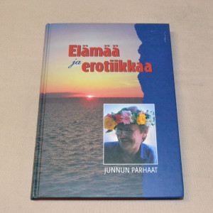 Elämää ja erotiikkaa - Junnun parhaat